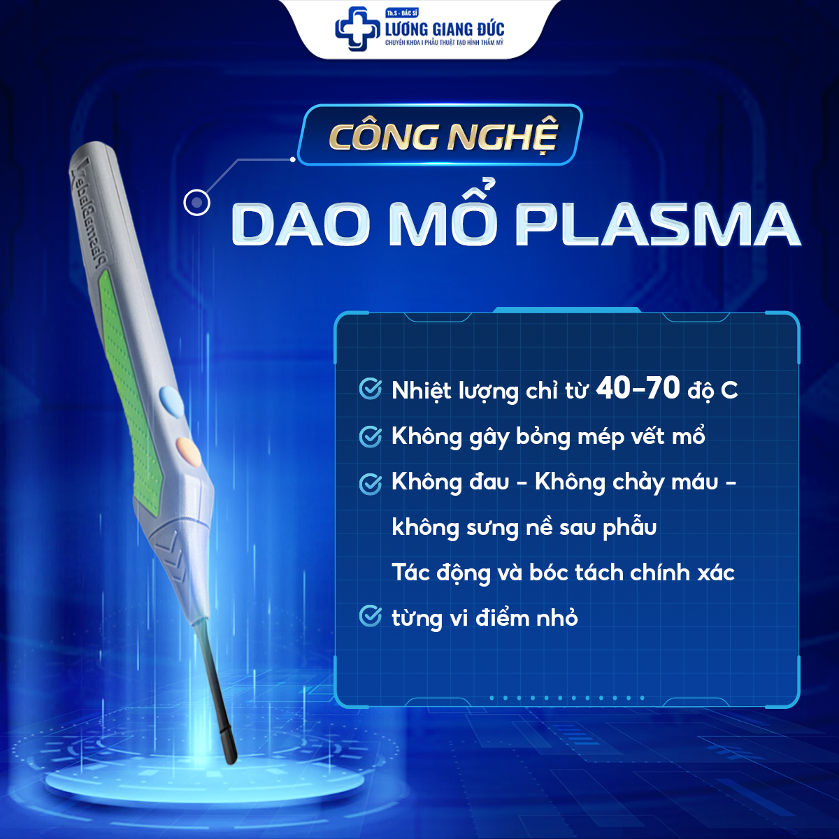 Dao mổ Plasma giúp cắt – tạo hình chính xác, hạn chế tổn thương mô lành