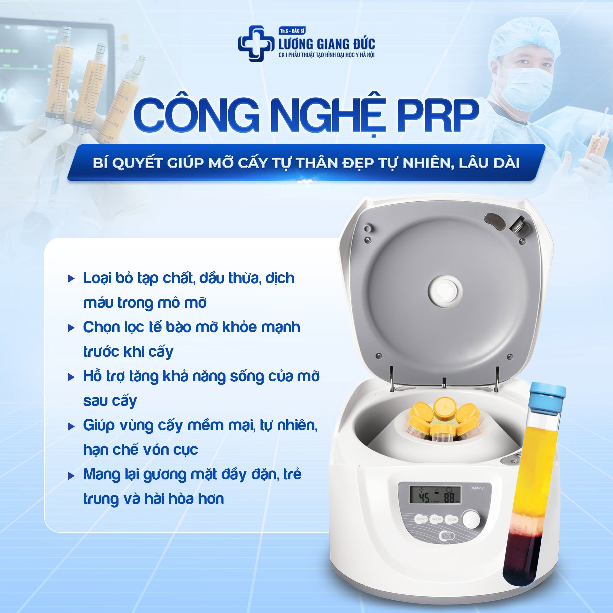 Công nghệ quay ly tâm PRP được ứng dụng hỗ trợ trong quy trình cấy mỡ tự thân. 